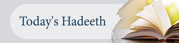 Today's Hadeeth